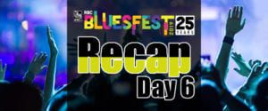 Bluesfest 2019 – Day 6
