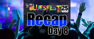 Bluesfest 2019 – Day 8