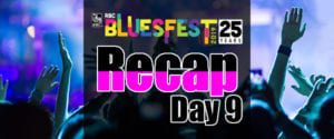 Bluesfest 2019 – Day 9