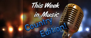 The Week in Music – Country Edition