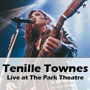 Tenille Townes live at The Park Theatre